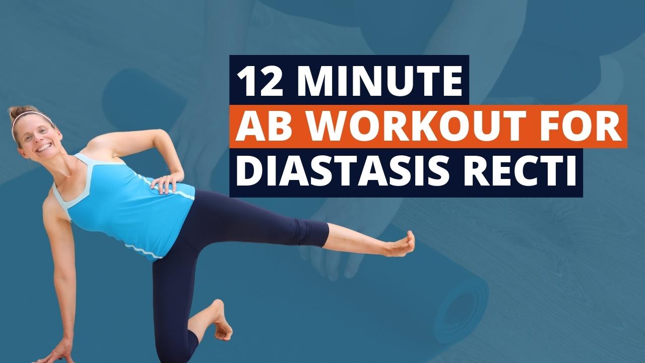 12 Minute Ab Workout To Help Heal Diastasis Recti