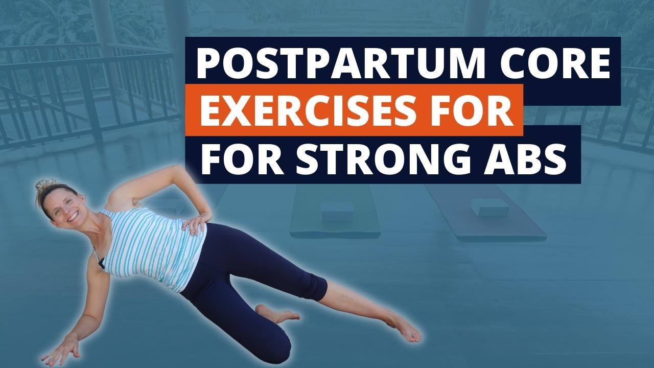Postpartum core exercises for strong abs